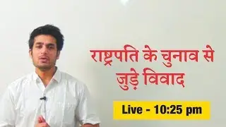 Disputes related to the Election of President - Indian Polity IAS/UPSC by Anuj Garg