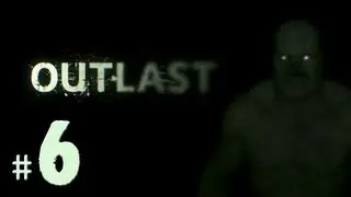 Outlast - часть 6: Кружка воды