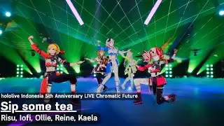 [Free Part] Risu, Iofi, Ollie, Reine, Kaela ♬Sip some tea - Pavolia Reine @holoidchromaticfuture