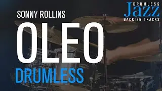 Oleo - Jazz Drumless Backing Track. Composer: Sonny Rollins