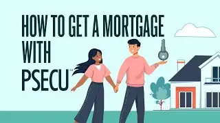How to Get a Mortgage With PSECU