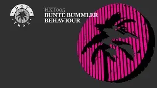 'Behaviour' - Bunte Bummler