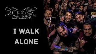 FireGun - I Walk Alone (Official Music Video)