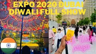 Expo 2020 Dubai Diwali Light & Dance Show | Al Wasl Plaza | Full Performances