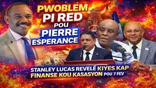 PIERRE ESPERANCE NAN PWOBLEM PI RED, 5MIL MOUN SIYEN PETISYON POU POTE PLENT, STANLEY LUCAS PALE