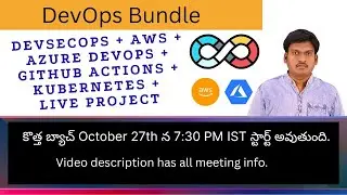 DevOps Bundle - Master AWS, Terraform, Azure DevOps, GitHub Actions Kubernetes @Oct 27th 7.30PM IST