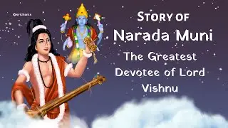 Story of Narad Muni | The Greatest Devotee of Lord Vishnu #naradha #vishnu #srichants #hindustories