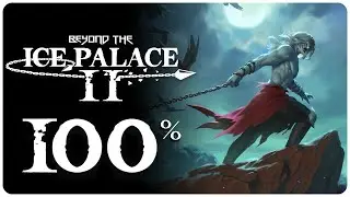 Beyond The Ice Palace 2 &ndash; Full Game Walkthrough &ndash;  100% Exploration