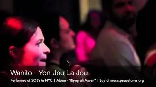 Wanito - Yon Jou La Jou at SOB's in NYC