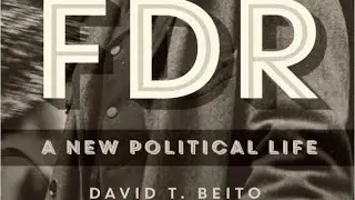 FDR: A New Political Life, the New Book by Author David T. Beito. 📱