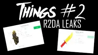 some sweet leaks for R2DA | Things #2