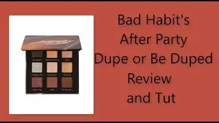 Bad Habits After Party - A Dupe for Huda Beauty.