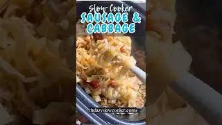 Slow Cooker Sausage and Canbage (easy, one-pot dinner)