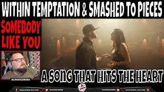 Within Temptation & Smash Into Pieces - Somebody Like You | РЕАКЦИЯ |