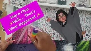 Wip n Chat ✨️Well,... That's What Happened