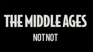 The Middle Ages | Not Not | Official Video
