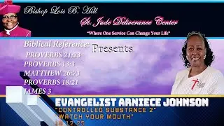 Bishop Lois B Hill | St Jude Deliverance Center Presents: Evangelist Arniece Johnson