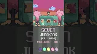 JungKook 정국 - Seven (feat.Latto) Chorus [Videogame + 8Bit] #kpop