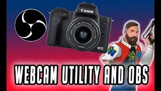 Canon Webcam Utility OBS Fix Part 2