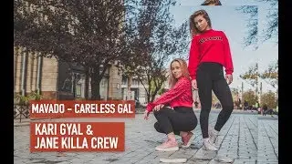Mavado - Careless Gal | Dancehall Routine by Kari Gyal & Jane Killa Crew | October 2017