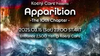 apparition The 10thChapter 高円寺cave dj KENT