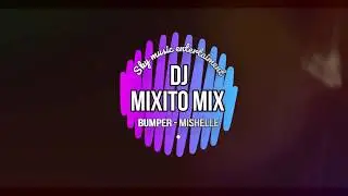 Bumper - MasterBoy - DJ MIXITO MIX 🔥 PERREO
