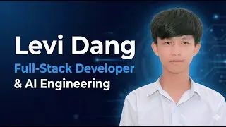 Levi Dang | Full-Stack Developer & AI engineering