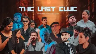 The Last Clue | Directed by Vishnu Lord | Short Thriller Movie