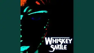 Whiskey Smile