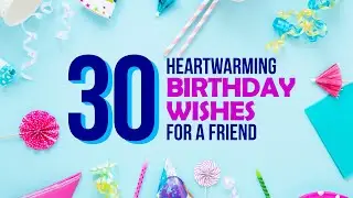 30 Birthday Quotes For Friends
