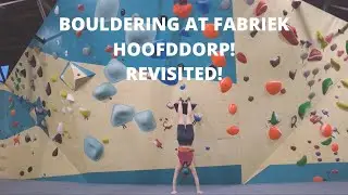 Bouldering at bouldergym de Fabriek Hoofddorp #75 - REVISITED!