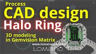 CAD Design Halo Ring in Gemvison Matrix / Lomano / CAD services for jewelers! 3D modeling jewelry