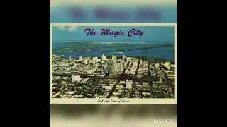 Miami (Florida) | The Magic City |