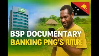 Bank of South Pacific  A Pillar in PNG’s Economy