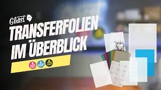 Ghost Transferfolien im &Uuml;berblick 🤝