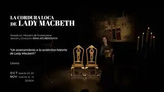 En cartelera: La cordura loca de Lady Macbeth