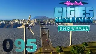 CITIES SKYLINES SNOWFALL ► [095] Eure W&uuml;nsche? ► Let's Play Skylines Snowfall German