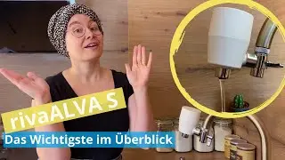 rivaALVA S Wasserfilter f&uuml;r den Wasserhahn - Das Wichtigste zusammengefasst!