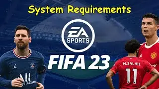 FIFA 23 System Requirements Minimum and Recommended