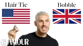 Chris Appleton Breaks Down British vs. American Beauty Terms | Glamour