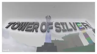 [HIGH EXTREME] Tower$: Tower of Silver
