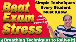 Beat Exam Stress: Simple Techniques Every Student Must Know|4 breathing techniques to relive it|