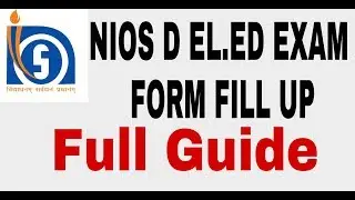 NIOS D.EL.ED EXAM FORM FILL UP FULL GUIDE