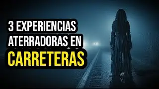 3 Historias REALES de TERROR Ocurridas en CARRETERAS SOLITARIAS