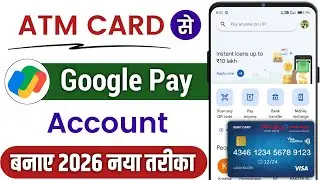 Atm Card Se Google Pay Account Kaise Banaye ! How to add Atm Card in Google pay | Gpay