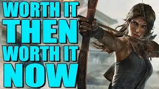Tomb Raider Game of the Year | Worth it Then Worth it Now (Revisit)