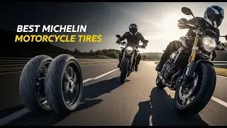 TOP 5 Best Michelin Motorcycle Tires 2025