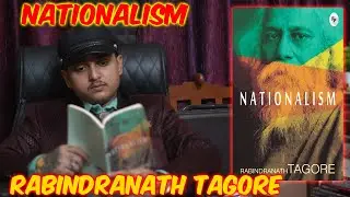 Nationalism: Rabindranath Tagore| Book Reading Session & Reacting To Flying Beast