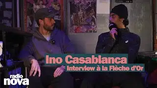 Ino Casablanca - Interview à la Flèche d'Or