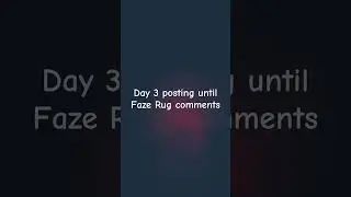Day 3 posting# Faze Rug